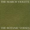 The March Violets - The Botanic Verses - (CD)