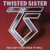 Twisted Sister - You Can´t Stop Rock ´N´ Roll - (C