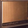 Trondheym - Stay Tuned - ...