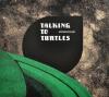 Talking To Turtles - Mono...