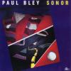 Paul Bley - Sonor - (CD)