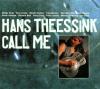 Theessink Hans - Call Me 