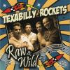 The Texabilly Rockets - Raw & Wild - (CD)