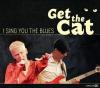 Get The Cat - I Sing You 