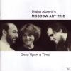 Moscow Art Trio - Once Upon A Time - (CD)