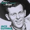 Jack Guthrie - When The W...