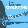 Lee Ritenour - Overtime -...