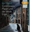 Commissaire Mazan und der blinde Engel - 2 MP3-CD 