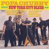 Popa Chubby - New York Ci...