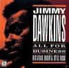 Jimmy Dawkins - All For Business - (CD)