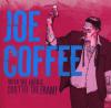 Joe Coffee - When The Fab...