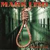 Mark Lind - Death or jail...