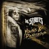 Struts - Young & Dangerou...