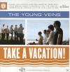 The Young Veins - Take A 