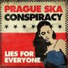 Prague Ska Conspiracy - Lies For Everyone - (CD)