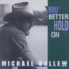 Michael Ballew - You Bett...