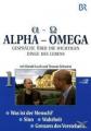 Alpha - Omega: Gespräche 
