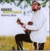 Roger Whittaker - Mammy B...